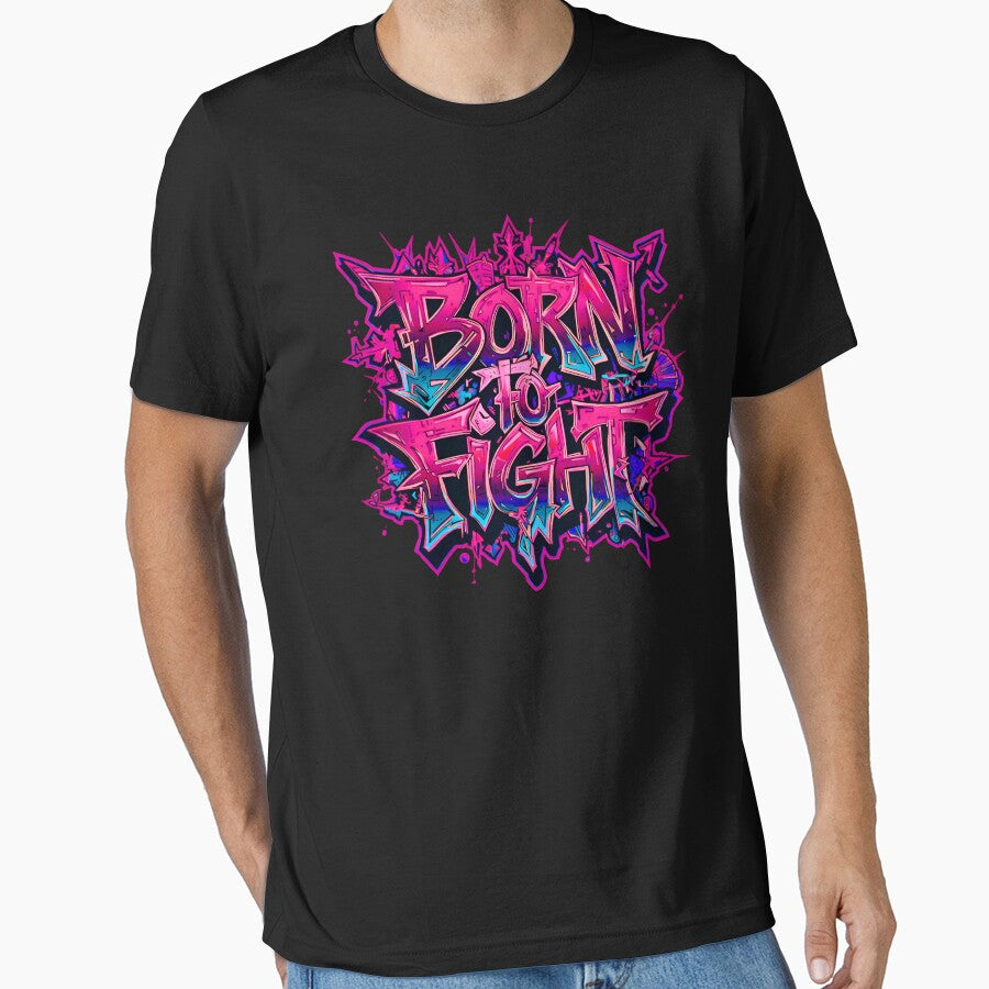 Born to Fight Urban Streetwear Bold Graffiti Style by - Adult & Kids T-Shirts, Sweatshirts & Hoodies apparel design preview 1
