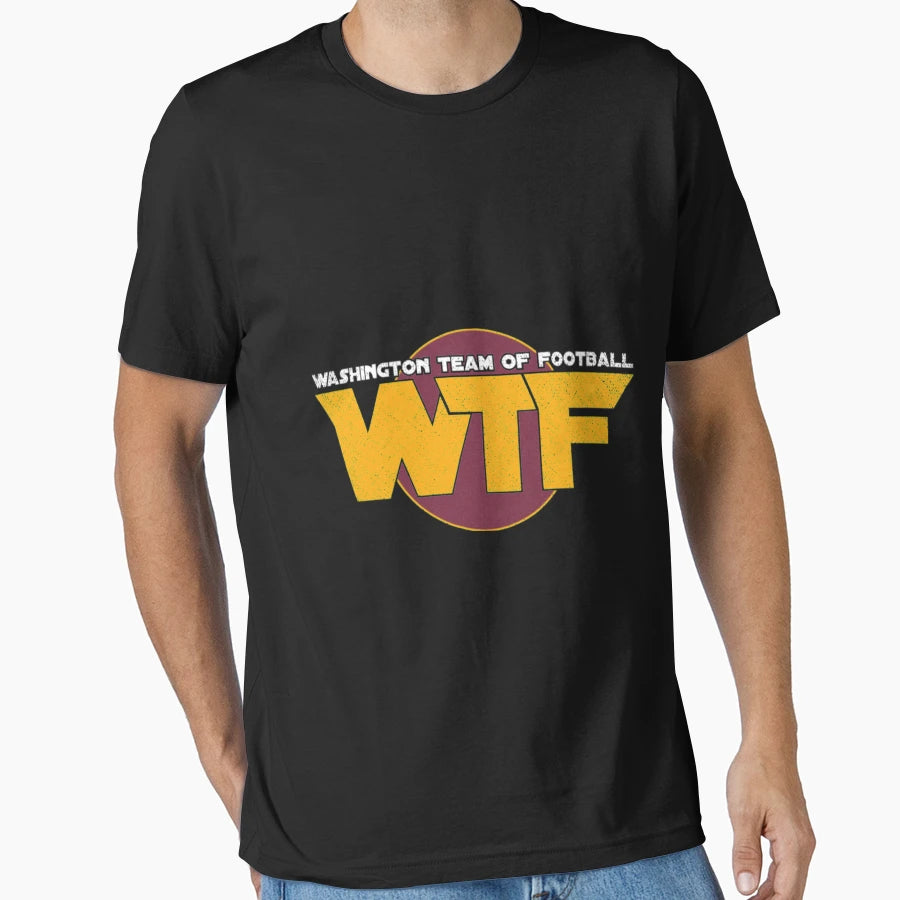 Washington Team Football Wtf T-Shirt - Unique Graphic Unisex - T-Shirt, Sweatshirt, Hoodie