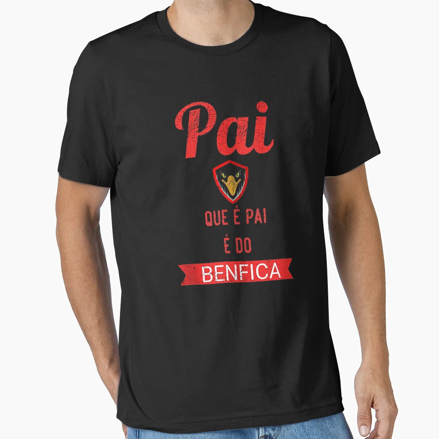 Benfica Dad Pai Que Pai Do Benfica T-Shirt - Custom Art Print for Adults - T-Shirt, Sweatshirt, Hoodie