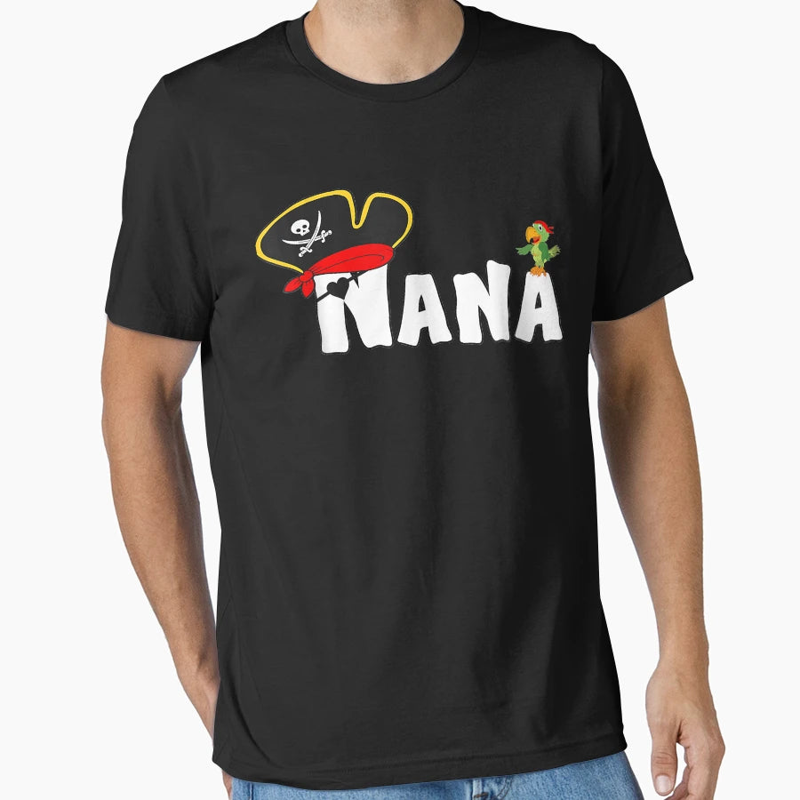 Pirate Nana Grandma Skull Pirates Hat T-Shirt - Novelty Apparel Men Women - T-Shirt, Sweatshirt, Hoodie