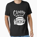 Classy Until Kickoff T-Shirt - Custom Art Print Unisex - T-Shirt, Sweatshirt, Hoodie