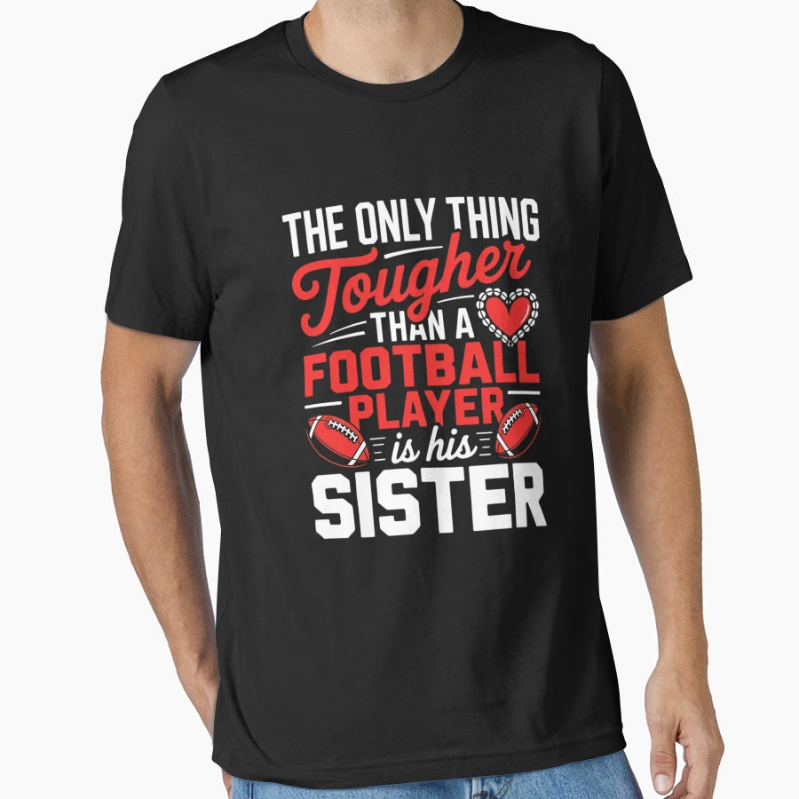 Football Sister Proud Football Players T-Shirt - Novelty Apparel Men Women - T-Shirt, Sweatshirt, Hoodie
