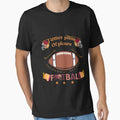 Football American T-Shirt - Casual Everyday Wear Men Women - T-Shirt, Sweatshirt, Hoodie