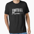 Football Mama T-Shirt - Unique Graphic Men Women - T-Shirt, Sweatshirt, Hoodie