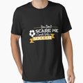 You Dont Scare Me I Coach Soccer T-Shirt - Trendy Graphic Unisex - T-Shirt, Sweatshirt, Hoodie