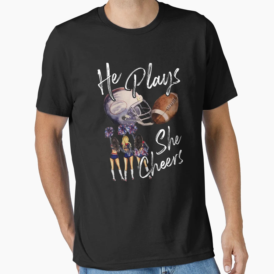 He Plays She Cheers Football Son T-Shirt - Graphic Print Men Women - T-Shirt, Sweatshirt, Hoodie