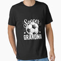 Funny Soccer Grandma Soccer Lover T-Shirt - Unique Graphic Men Women - T-Shirt, Sweatshirt, Hoodie