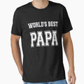 Worlds Best Papa T-Shirt - Trendy Graphic for Adults - T-Shirt, Sweatshirt, Hoodie
