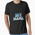 Mama T-Shirt - Fun Novelty Design for Adults - T-Shirt, Sweatshirt, Hoodie