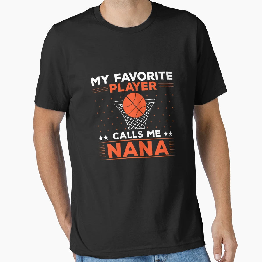 My Favorite Basketball Player Calls Me T-Shirt - Unique Graphic Men Women - T-Shirt, Sweatshirt, Hoodie
