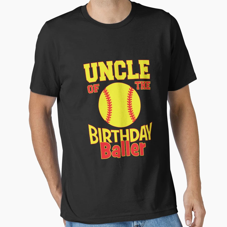 Uncle Birthday Baller Softball Lover B T-Shirt - Novelty Apparel Unisex - T-Shirt, Sweatshirt, Hoodie
