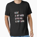 Auntie Is My Name Spoiling Is My Game T-Shirt - Custom Art Print Men Women - T-Shirt, Sweatshirt, Hoodie