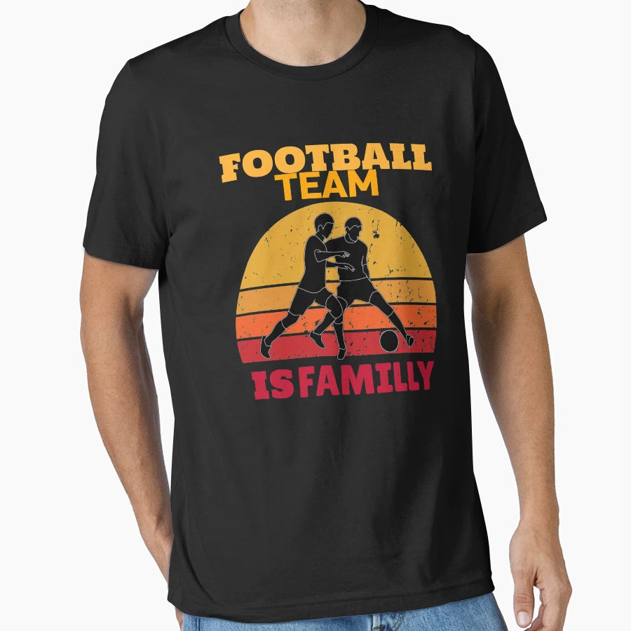 Football Team Is Familly T-Shirt - Unique Graphic for Adults - T-Shirt, Sweatshirt, Hoodie