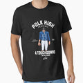 Polk High Football 4 Touchdowns One T-Shirt - Custom Art Print for Adults - T-Shirt, Sweatshirt, Hoodie