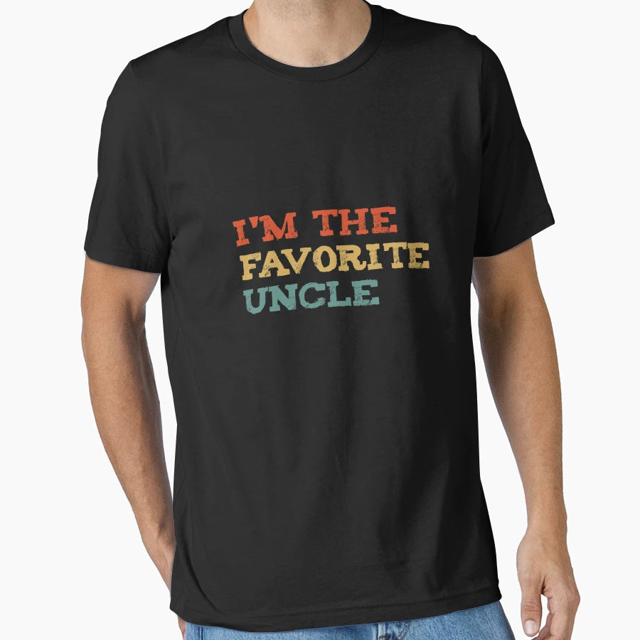 Im Favorite Uncle Funny Gift Uncle T-Shirt - Graphic Print Unisex - T-Shirt, Sweatshirt, Hoodie