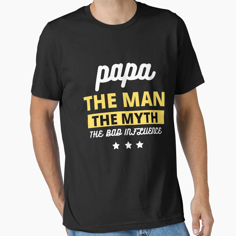 Papa Myth Bad Influence Funny T-Shirt - Custom Art Print for Adults - T-Shirt, Sweatshirt, Hoodie