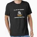 Ill Do Laundry During Halftime T-Shirt - Casual Everyday Wear for Adults - T-Shirt, Sweatshirt, Hoodie