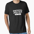 Sister Est 2022 New Sister 2022 This T-Shirt - Streetwear Style Men Women - T-Shirt, Sweatshirt, Hoodie