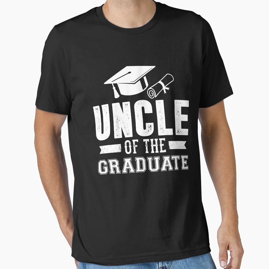 Uncle Graduate T-Shirt - Casual Everyday Wear Unisex - T-Shirt, Sweatshirt, Hoodie