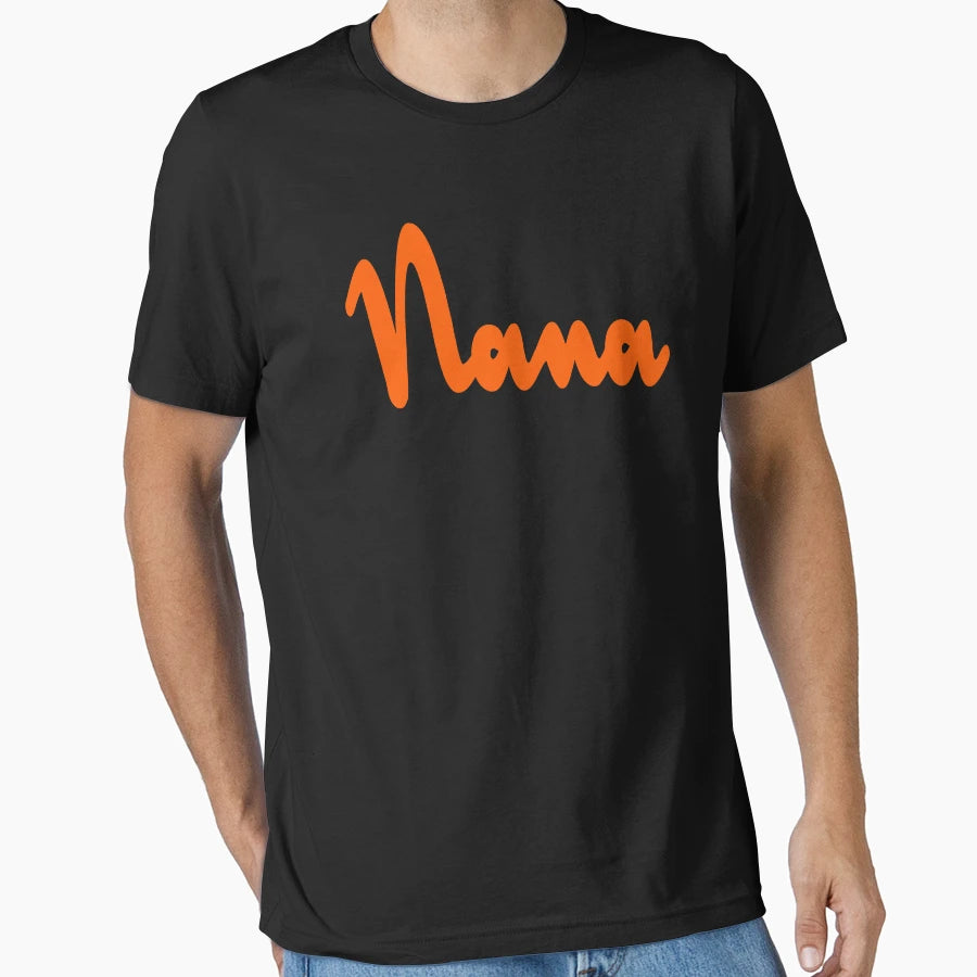 Nana Grandma Gift Ladies T-Shirt - Streetwear Style Unisex - T-Shirt, Sweatshirt, Hoodie