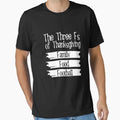 Funny Thanksgiving Three Fs Family T-Shirt - Trendy Graphic for Adults - T-Shirt, Sweatshirt, Hoodie