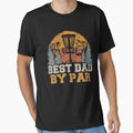 Best Dad T-Shirt - Unique Graphic Unisex - T-Shirt, Sweatshirt, Hoodie