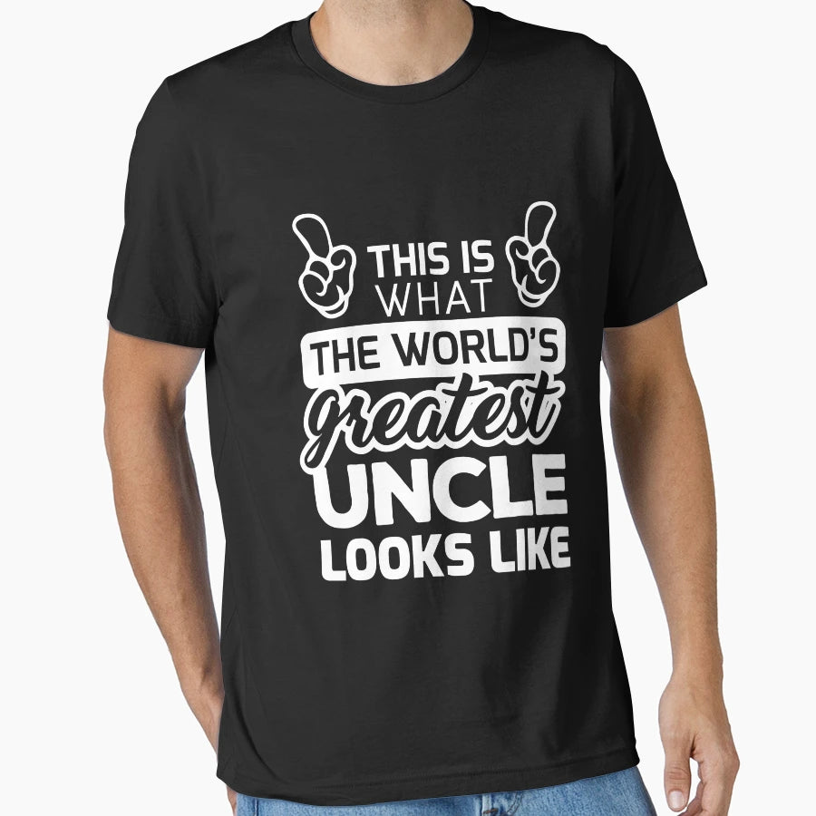 Worlds Greatest Uncle Best Uncle Ever T-Shirt - Trendy Graphic Men Women - T-Shirt, Sweatshirt, Hoodie