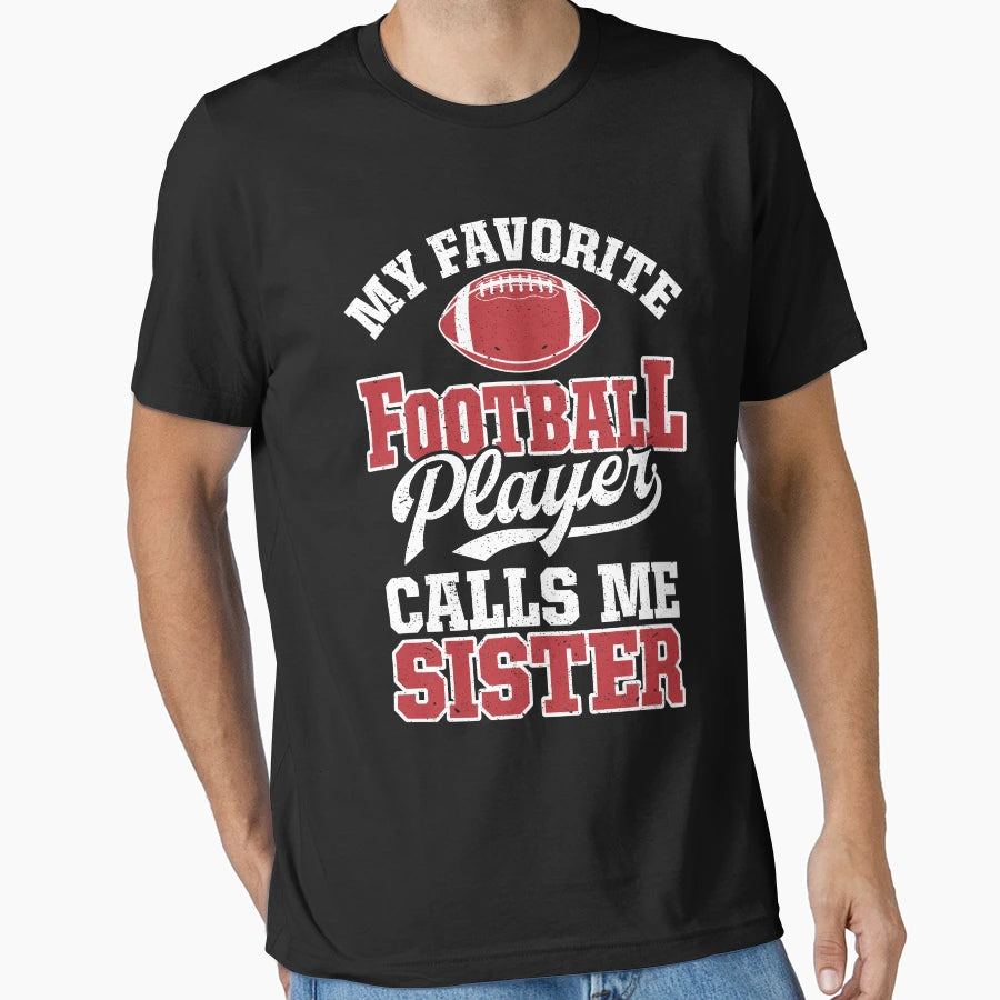 My Favorite Football Player Calls Me T-Shirt - Unique Graphic for Adults - T-Shirt, Sweatshirt, Hoodie