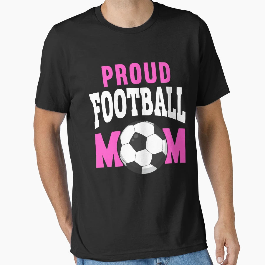 Proud Football Mom T-Shirt - Streetwear Style Unisex - T-Shirt, Sweatshirt, Hoodie