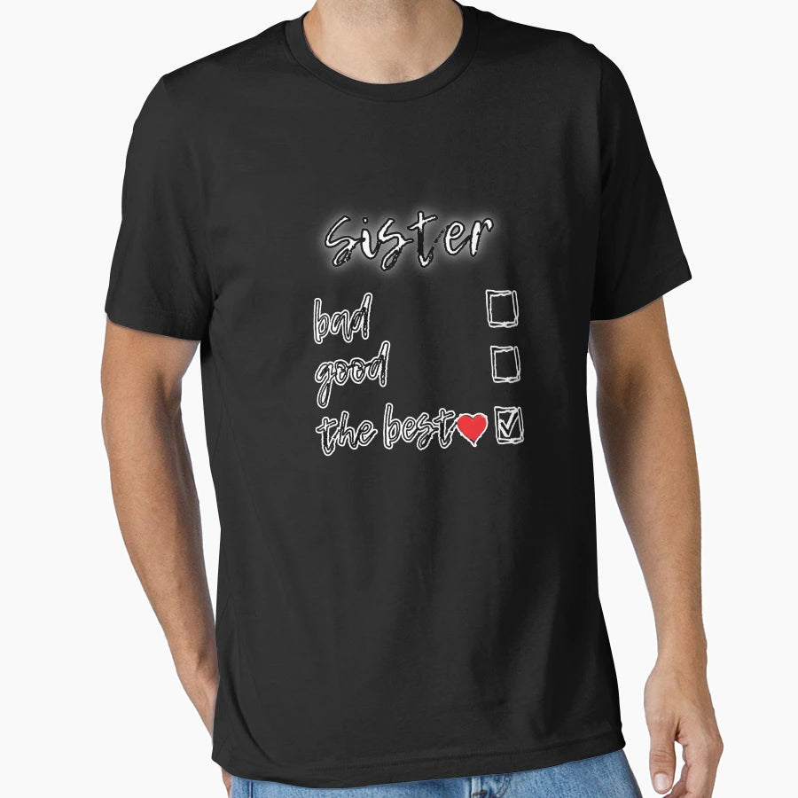 Sister Love Best T-Shirt - Graphic Print Men Women - T-Shirt, Sweatshirt, Hoodie