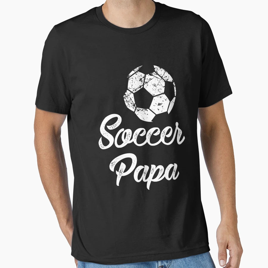 Soccer Papa Fathers Day T-Shirt - Streetwear Style for Adults - T-Shirt, Sweatshirt, Hoodie