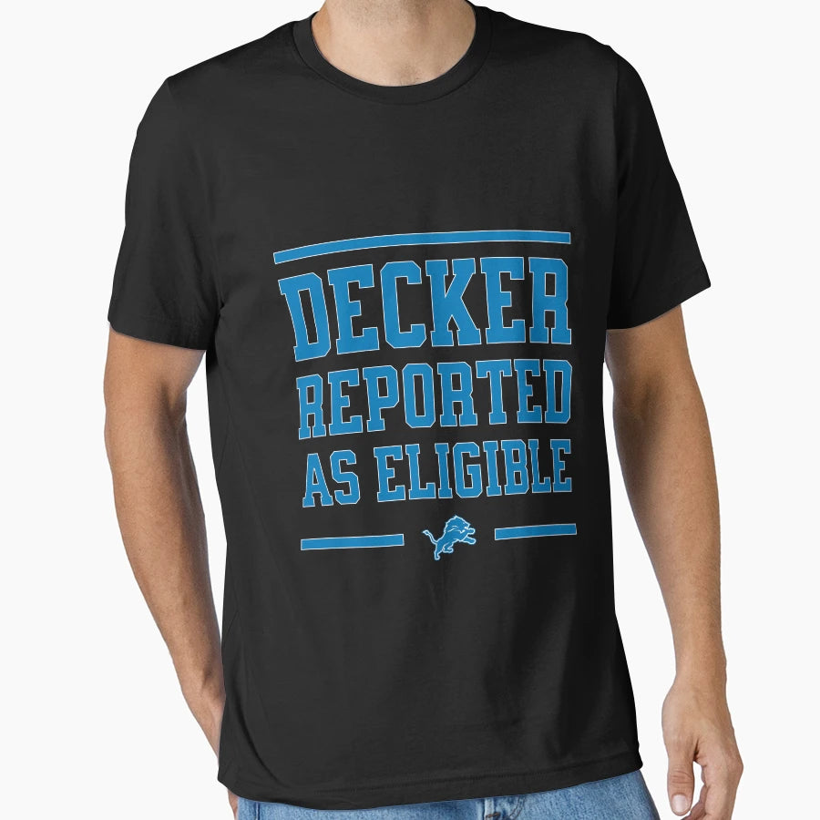 Decker Reported As Eligible T-Shirt - Trendy Graphic for Adults - T-Shirt, Sweatshirt, Hoodie