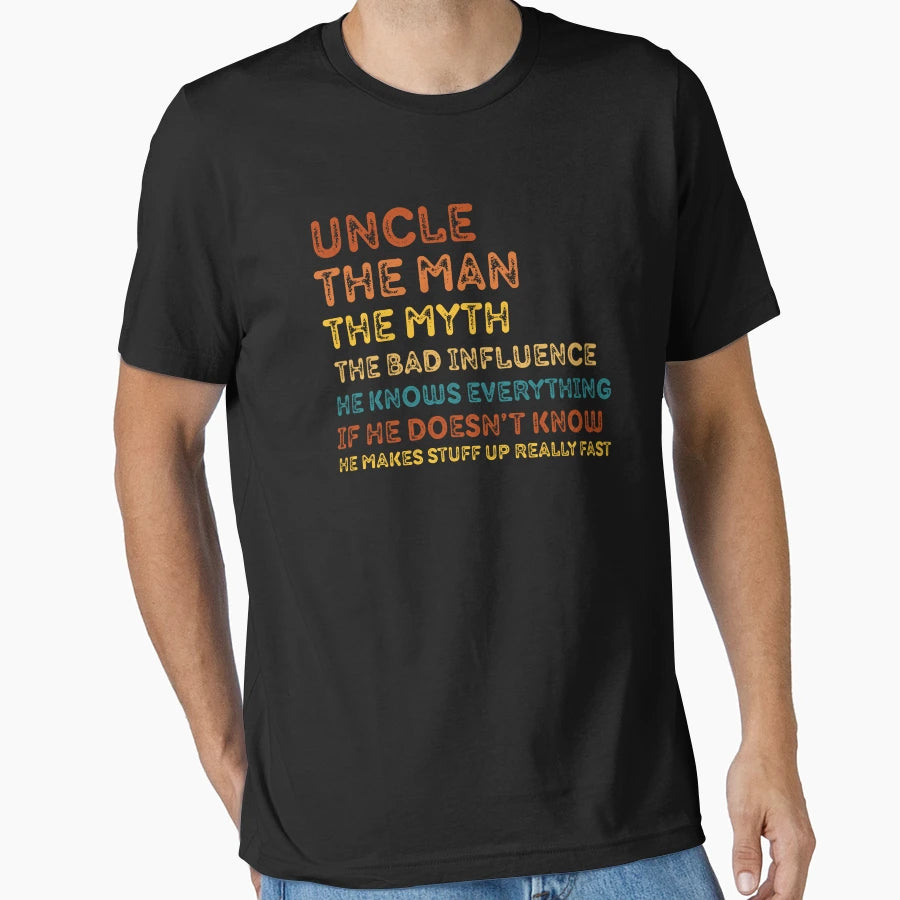 Uncle Myth Bad Influence He Knows T-Shirt - Trendy Graphic Men Women - T-Shirt, Sweatshirt, Hoodie