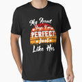My Aunt Says Im Just Like Her Best T-Shirt - Trendy Graphic for Adults - T-Shirt, Sweatshirt, Hoodie