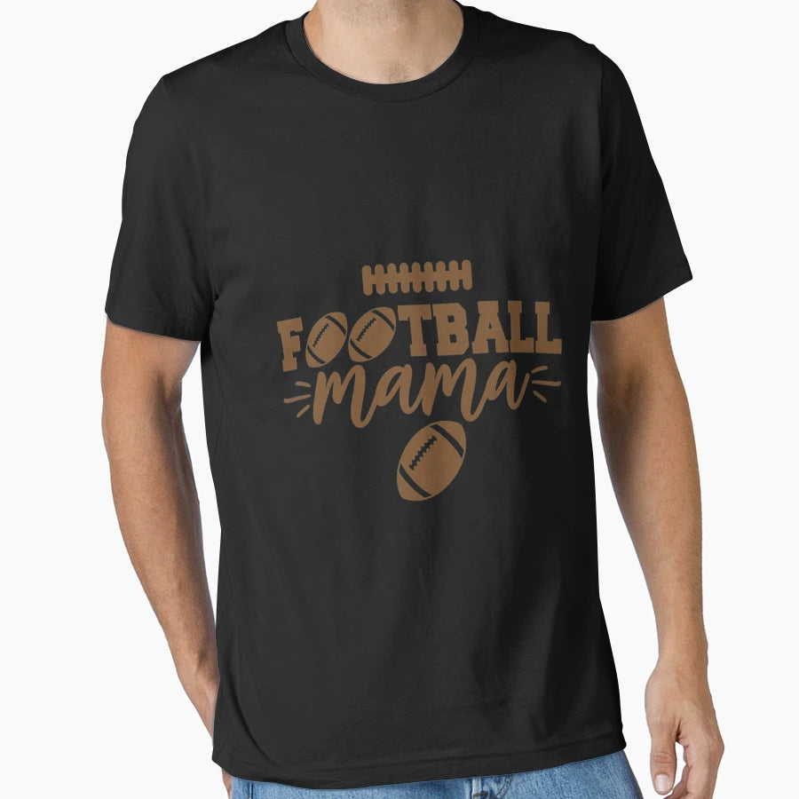 Football Mama T-Shirt - Fun Novelty Design Unisex - T-Shirt, Sweatshirt, Hoodie