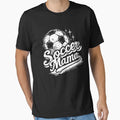 Soccer Mama T-Shirt - Fun Novelty Design Unisex - T-Shirt, Sweatshirt, Hoodie