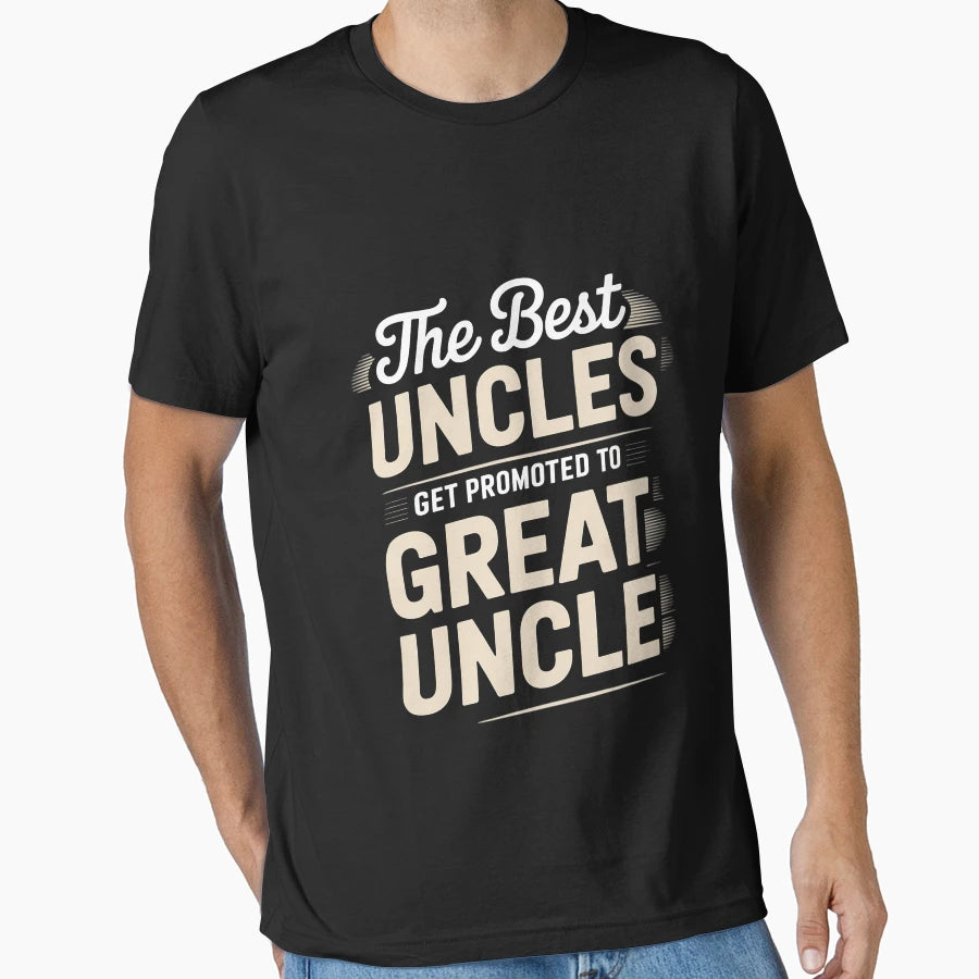 Only Best Uncles Get Promoted To T-Shirt - Custom Art Print for Adults - T-Shirt, Sweatshirt, Hoodie
