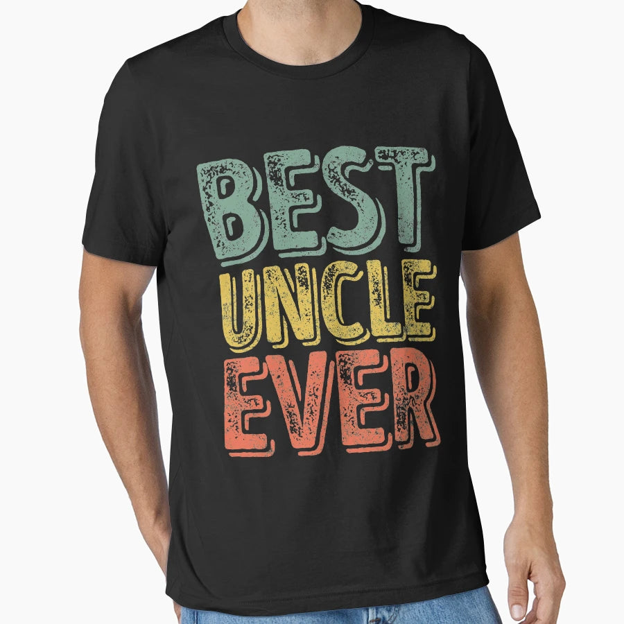 Best Uncle Ever Funny Gift Fathers T-Shirt - Minimalist Print for Adults - T-Shirt, Sweatshirt, Hoodie
