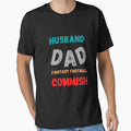 Husband Dad Fantasy Football Commish T-Shirt - Unique Graphic Men Women - T-Shirt, Sweatshirt, Hoodie