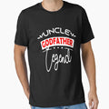 Uncle Godfather Legend Favorite Uncles T-Shirt - Trendy Graphic for Adults - T-Shirt, Sweatshirt, Hoodie