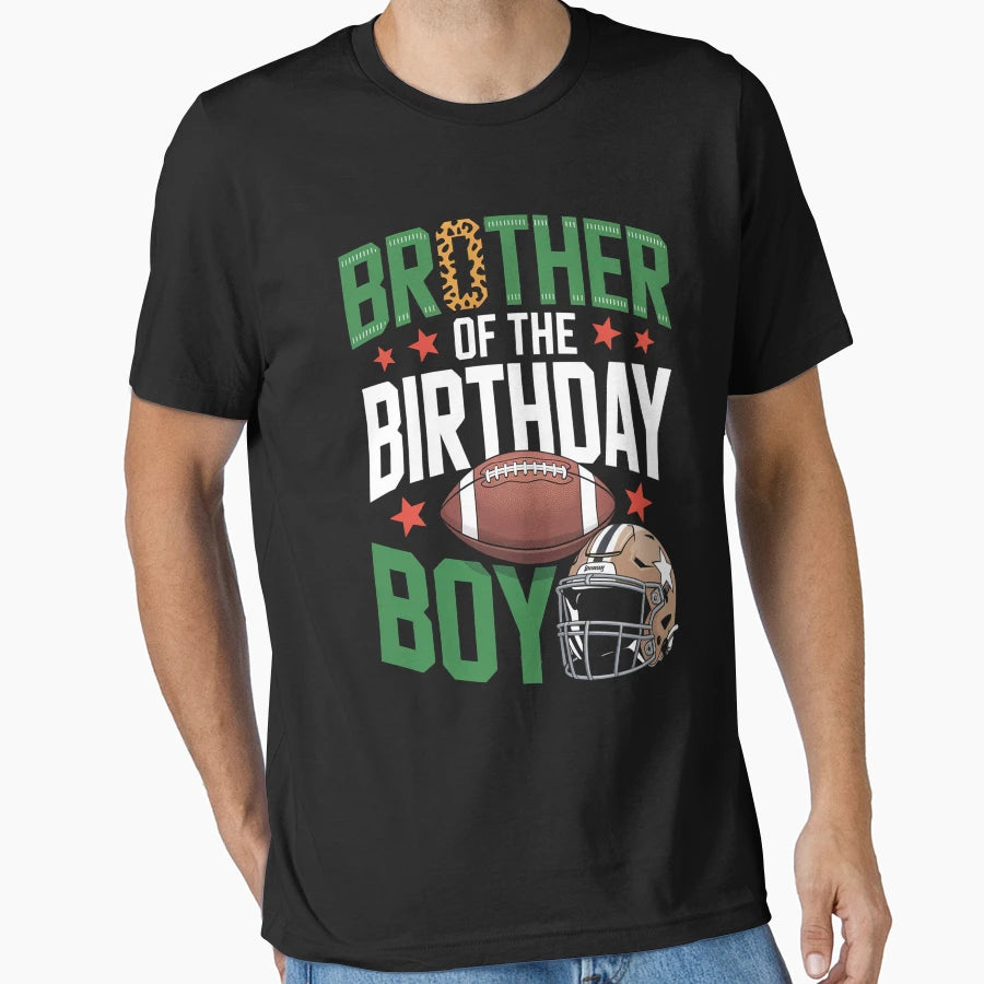 Brother Birthday Game Day Football T-Shirt - Aesthetic Graphic Men Women - T-Shirt, Sweatshirt, Hoodie