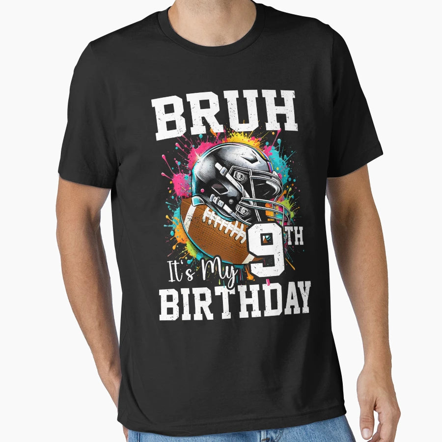 Bruh Its My 9Th Birthday 9 Years Old T-Shirt - Trendy Graphic Men Women - T-Shirt, Sweatshirt, Hoodie