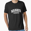 Nanas Favorite Grandmother Gift T-Shirt - Streetwear Style Unisex - T-Shirt, Sweatshirt, Hoodie