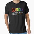 Guncle Like Normal Uncle But Way More T-Shirt - Custom Art Print Unisex - T-Shirt, Sweatshirt, Hoodie