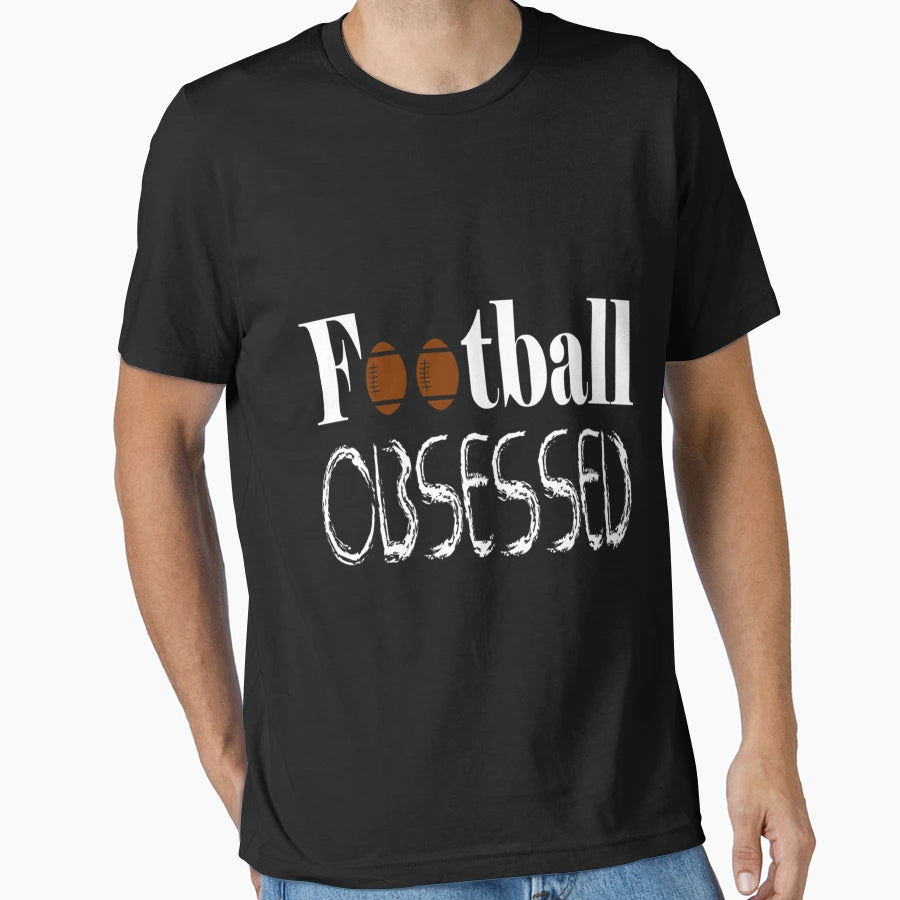 Football Obsessed Funny Football T-Shirt - Casual Everyday Wear for Adults - T-Shirt, Sweatshirt, Hoodie