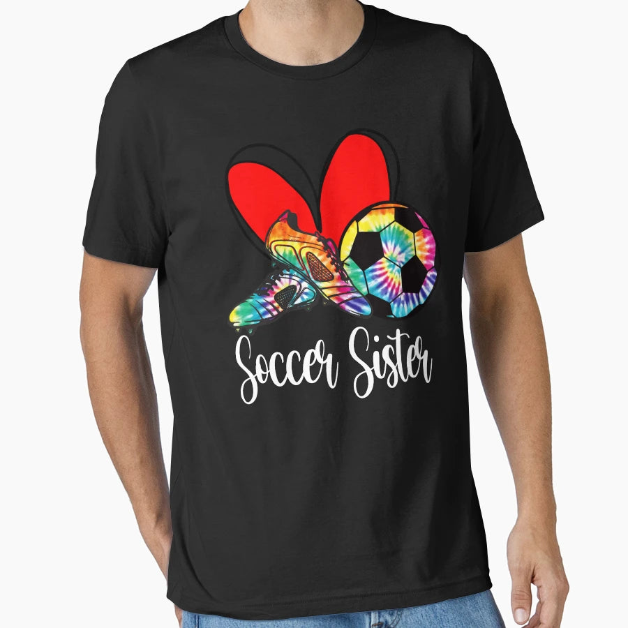 Tie Dye Soccer Sister Game Day T-Shirt - Custom Art Print Men Women - T-Shirt, Sweatshirt, Hoodie