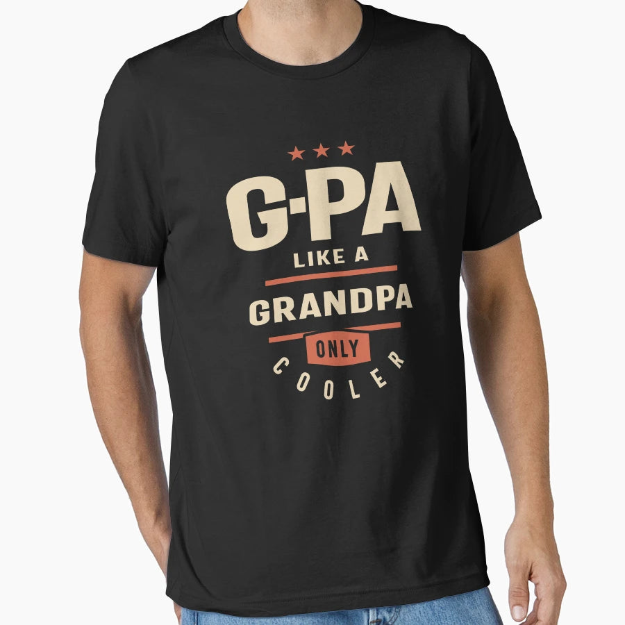 G Pa Like Grandpa Only Cooler T-Shirt - Minimalist Print Unisex - T-Shirt, Sweatshirt, Hoodie