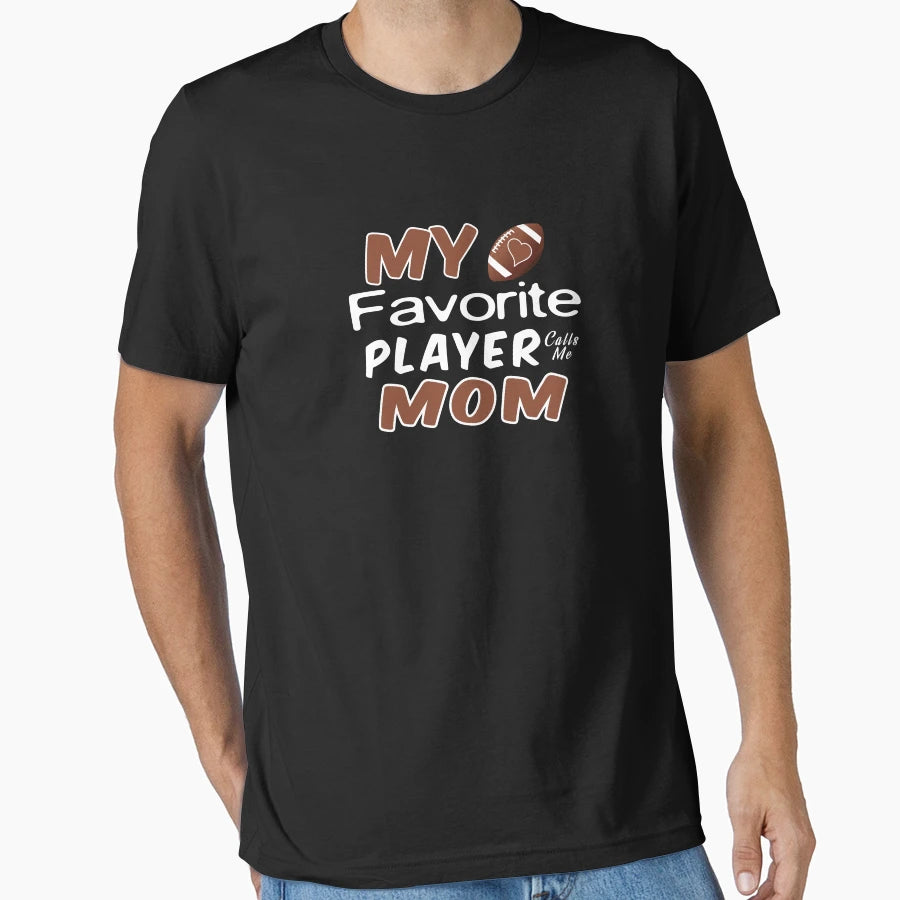 My Favorite Player Calls Me Mom T-Shirt - Minimalist Print Men Women - T-Shirt, Sweatshirt, Hoodie