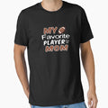 My Favorite Player Calls Me Mom T-Shirt - Minimalist Print Men Women - T-Shirt, Sweatshirt, Hoodie
