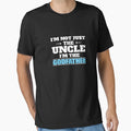 Im Not Just Uncle Im Godfather T-Shirt - Aesthetic Graphic Men Women - T-Shirt, Sweatshirt, Hoodie
